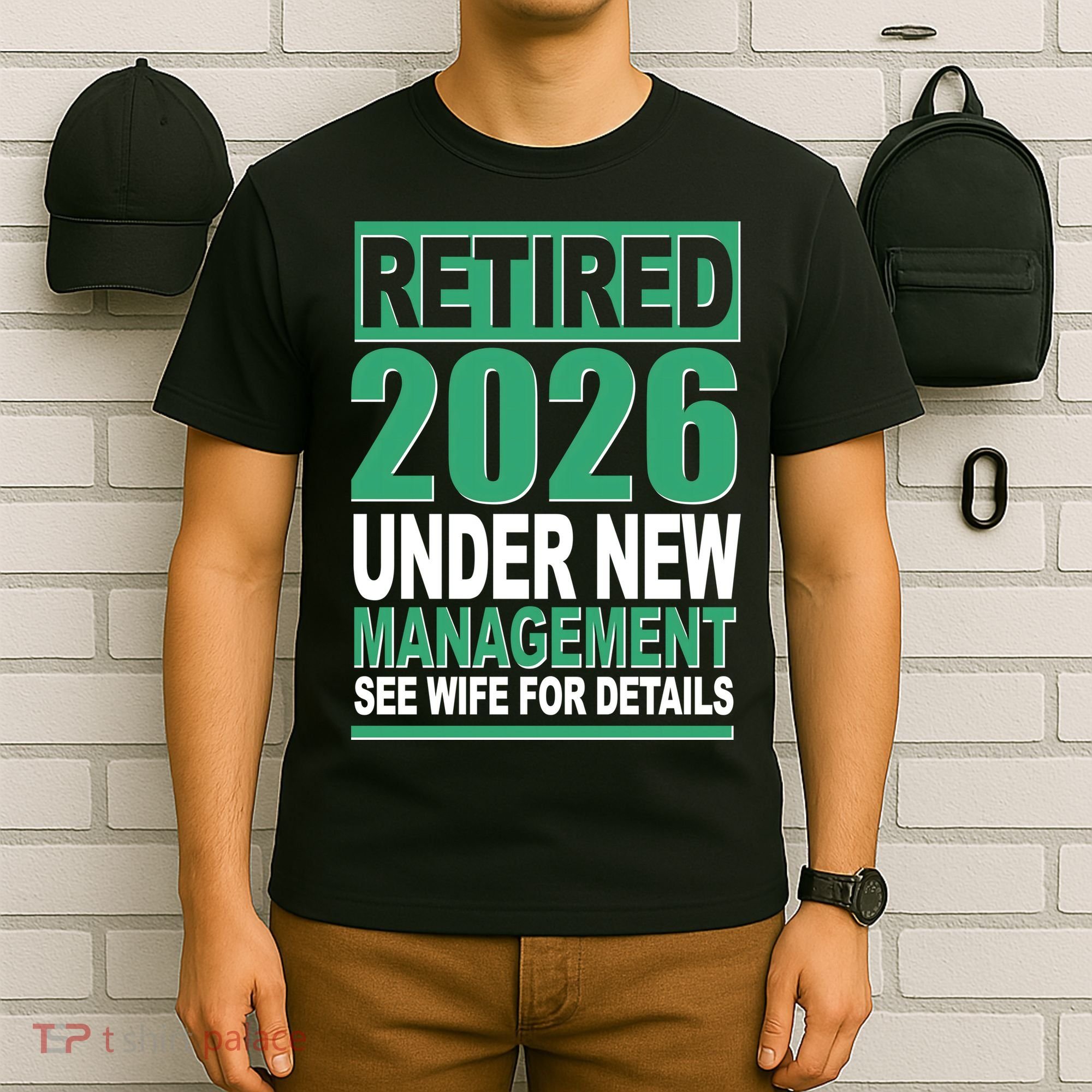 Retired 2026 Under New Management See Wife For Details T-Shirt