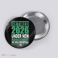 Retired 2026 Under New Management See Wife For Details Button thumb 0