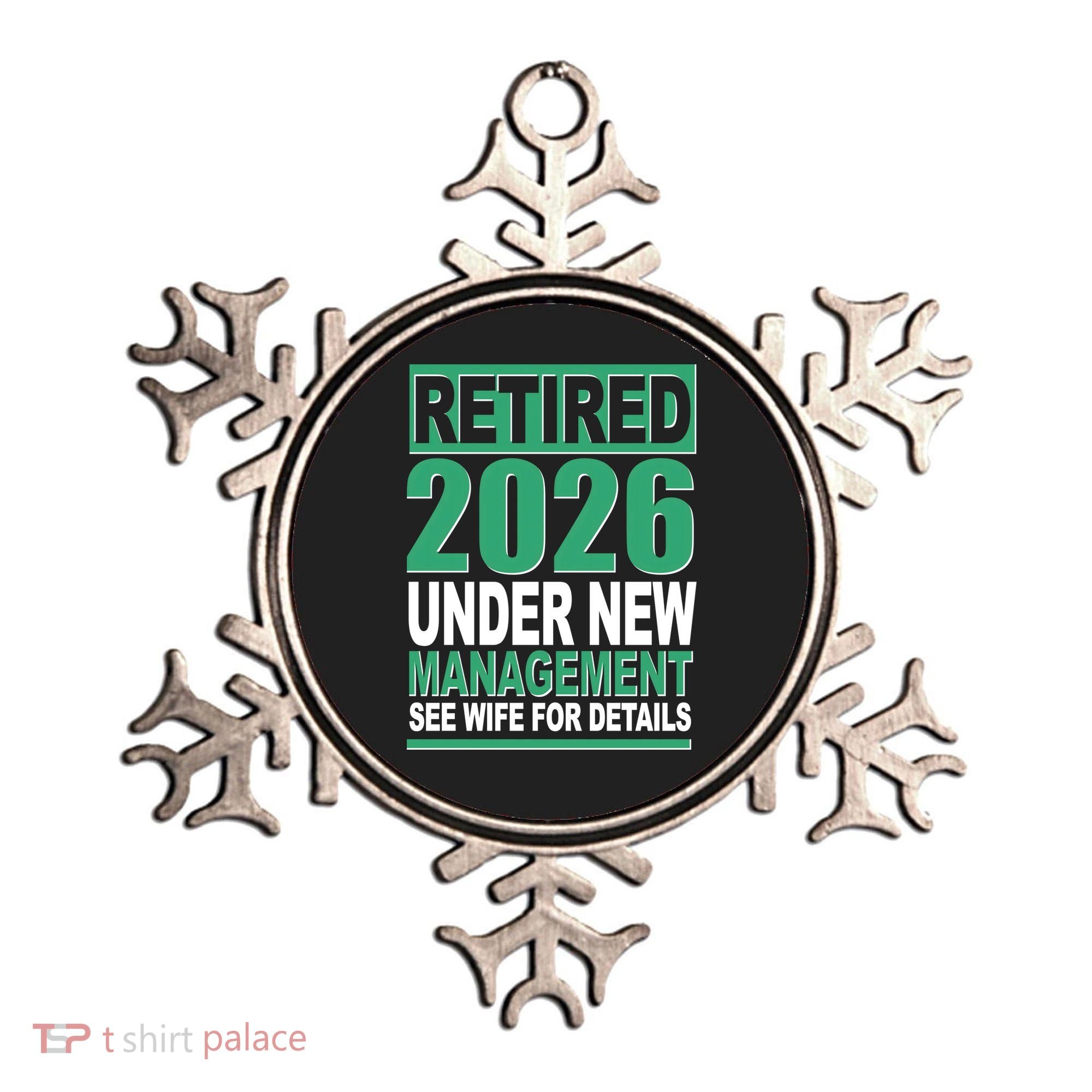 Retired 2026 Under New Management See Wife For Details Ornament