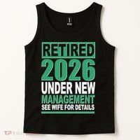 Retired 2026 Under New Management See Wife For Details Tank Top thumb 2