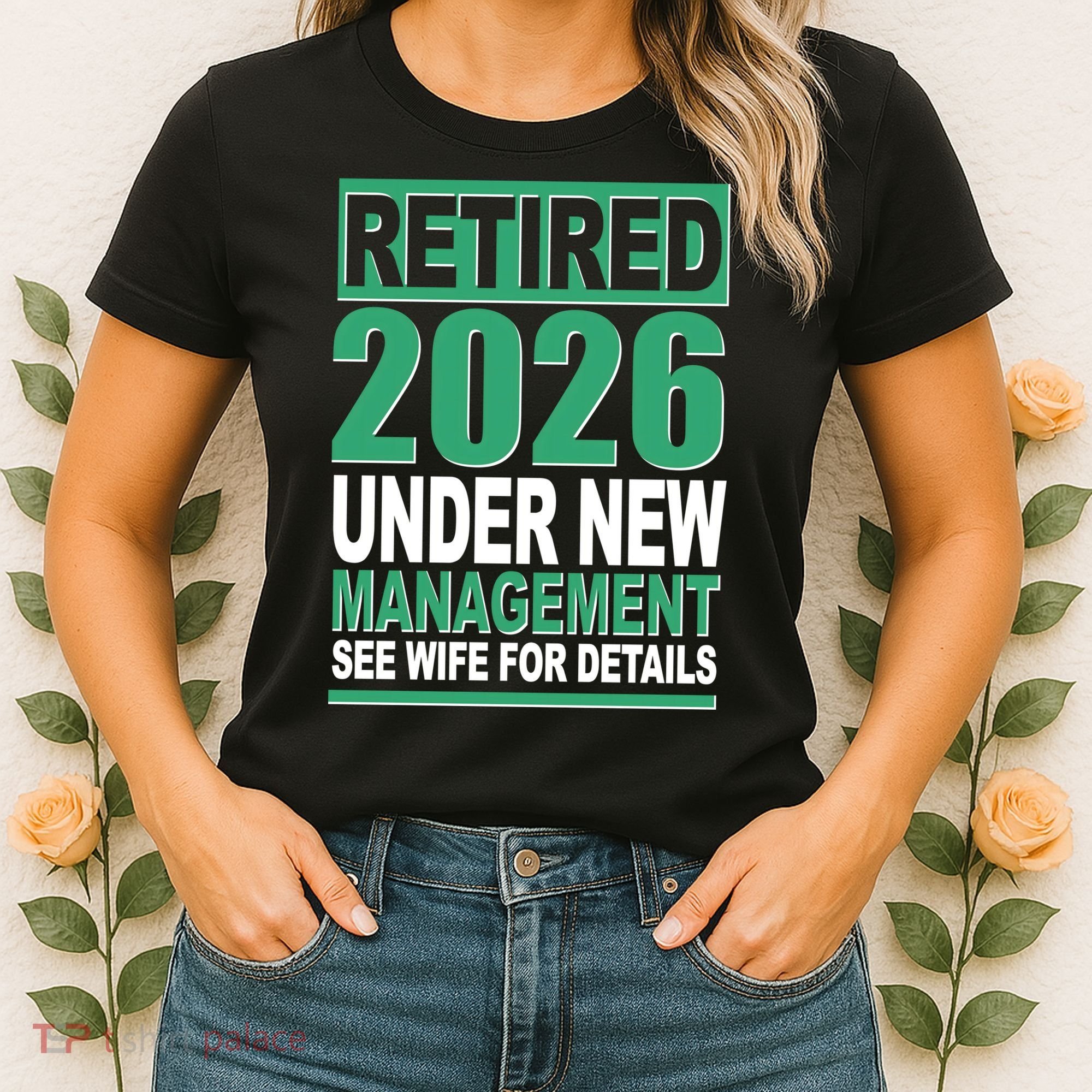 Retired 2026 Under New Management See Wife For Details Women's T-Shirt