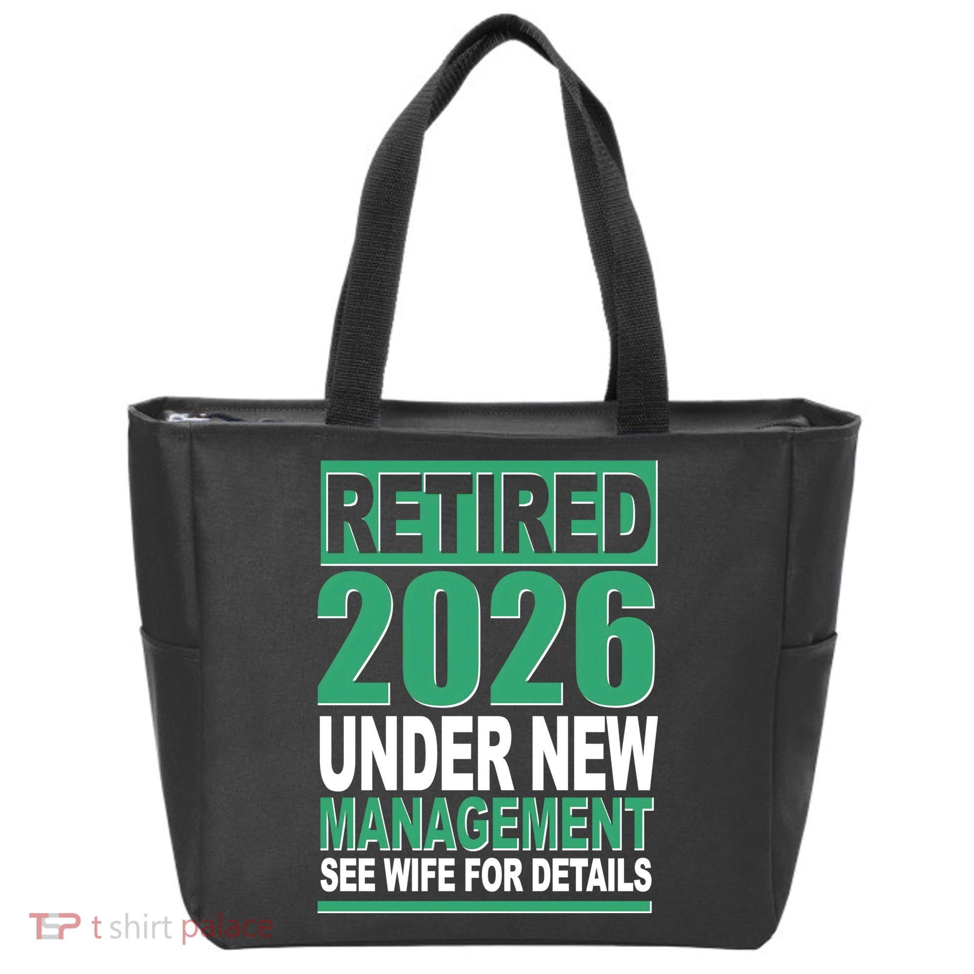 Retired 2026 Under New Management See Wife For Details Tote Bag