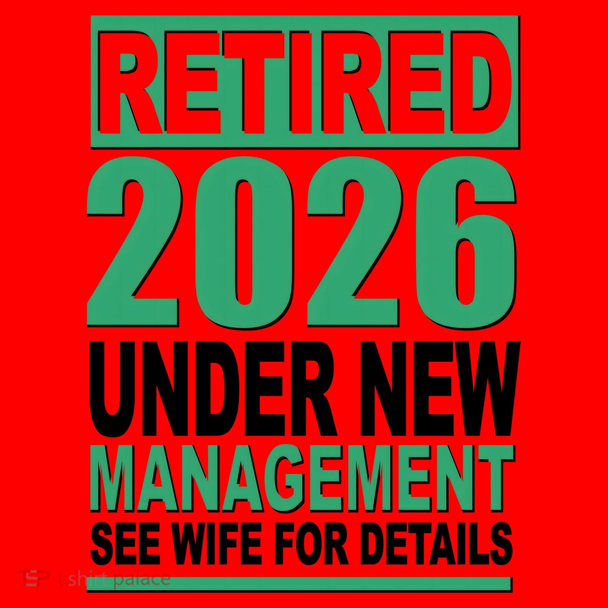 Retired 2026 Under New Management See Wife For Details Santa Hat
