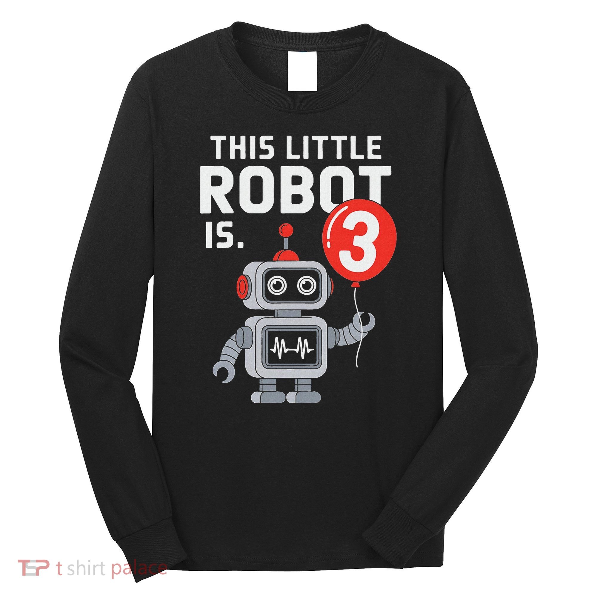 Robot 3rd Birthday Party Supplies Decorations Girl Three Long Sleeve Shirt