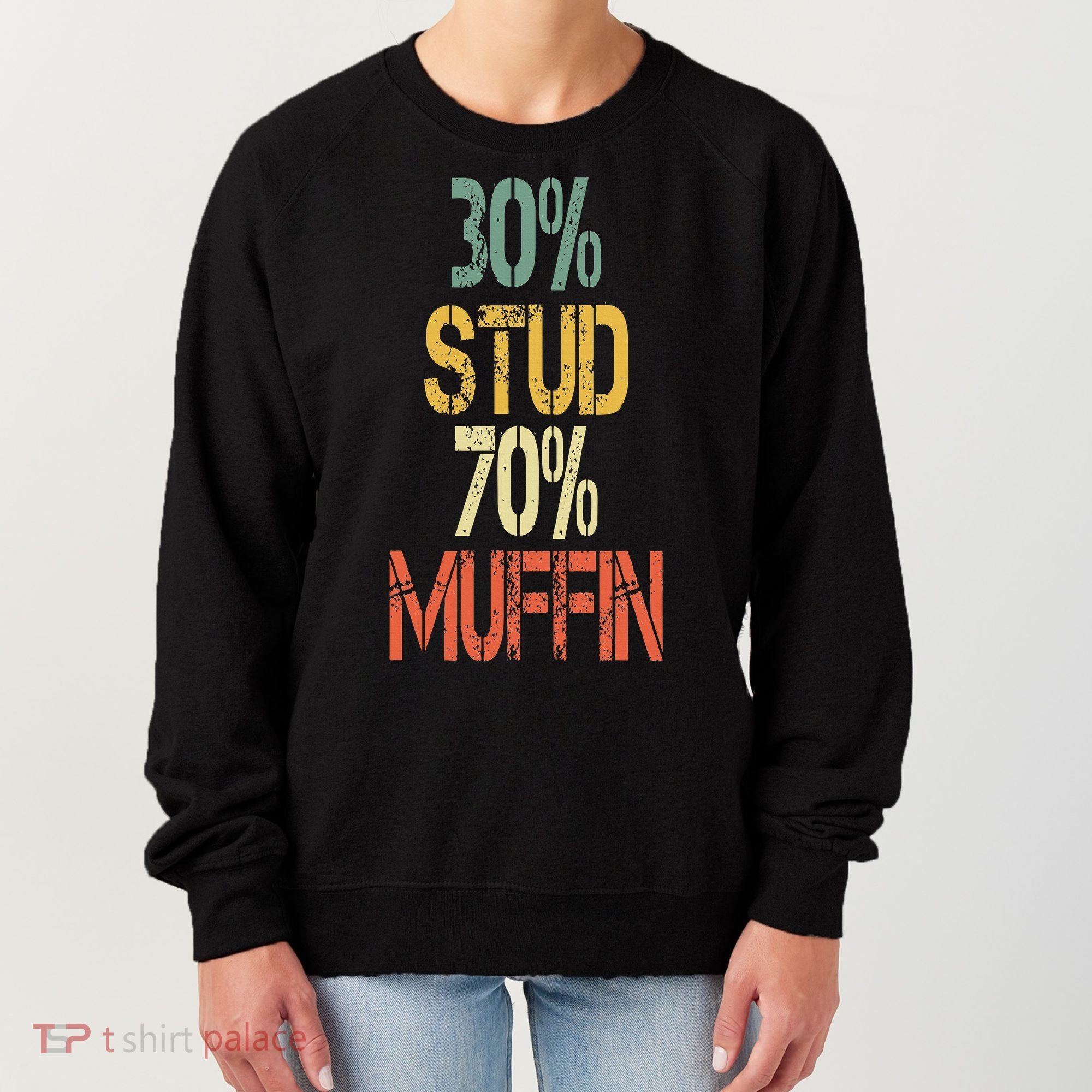 Retro 30 Stud 70 Muffin Sarcasm Dad Bod Figure Women's Sweatshirt