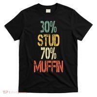 Retro 30 Stud 70 Muffin Sarcasm Dad Bod Figure T-Shirt thumb 0