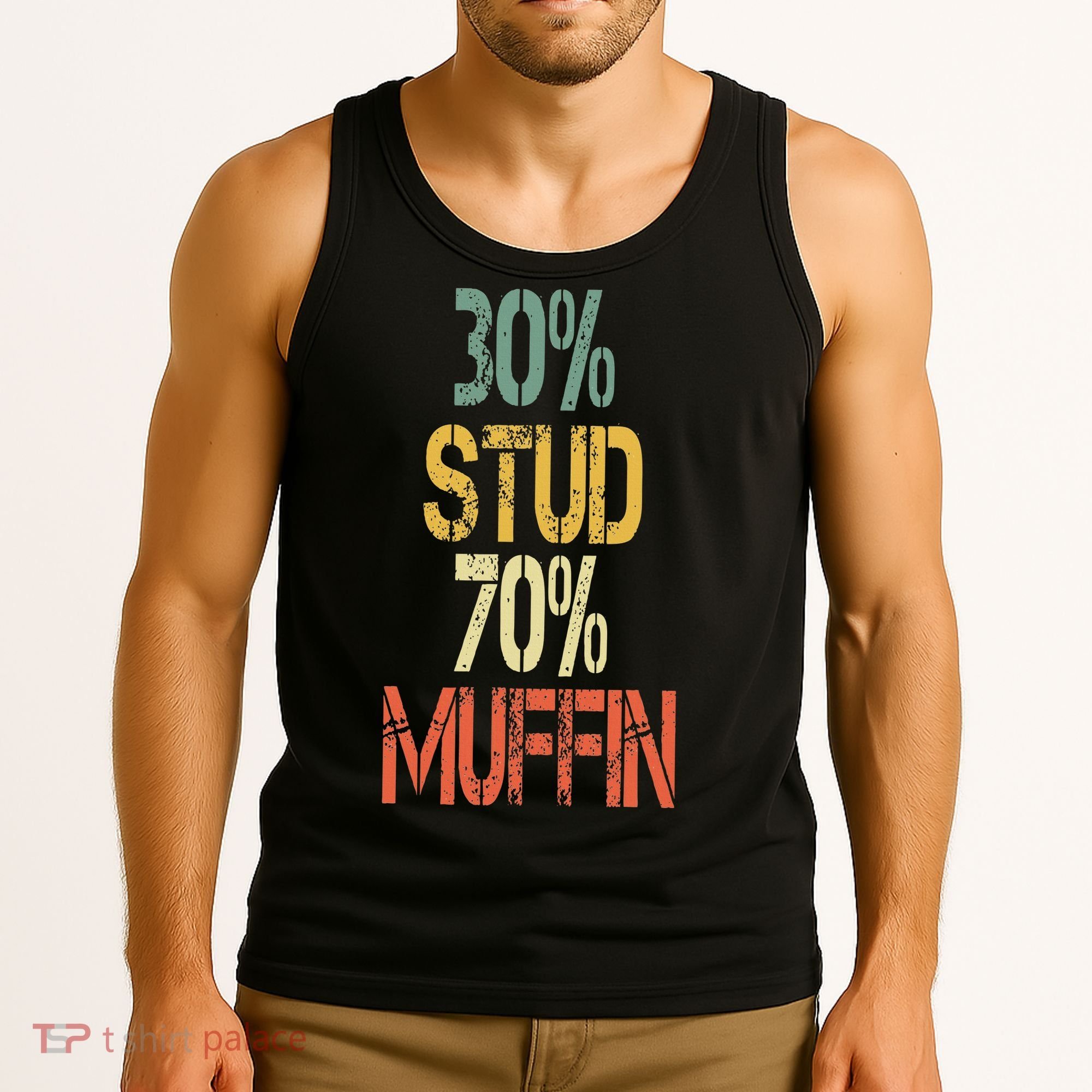 Retro 30 Stud 70 Muffin Sarcasm Dad Bod Figure Tank Top