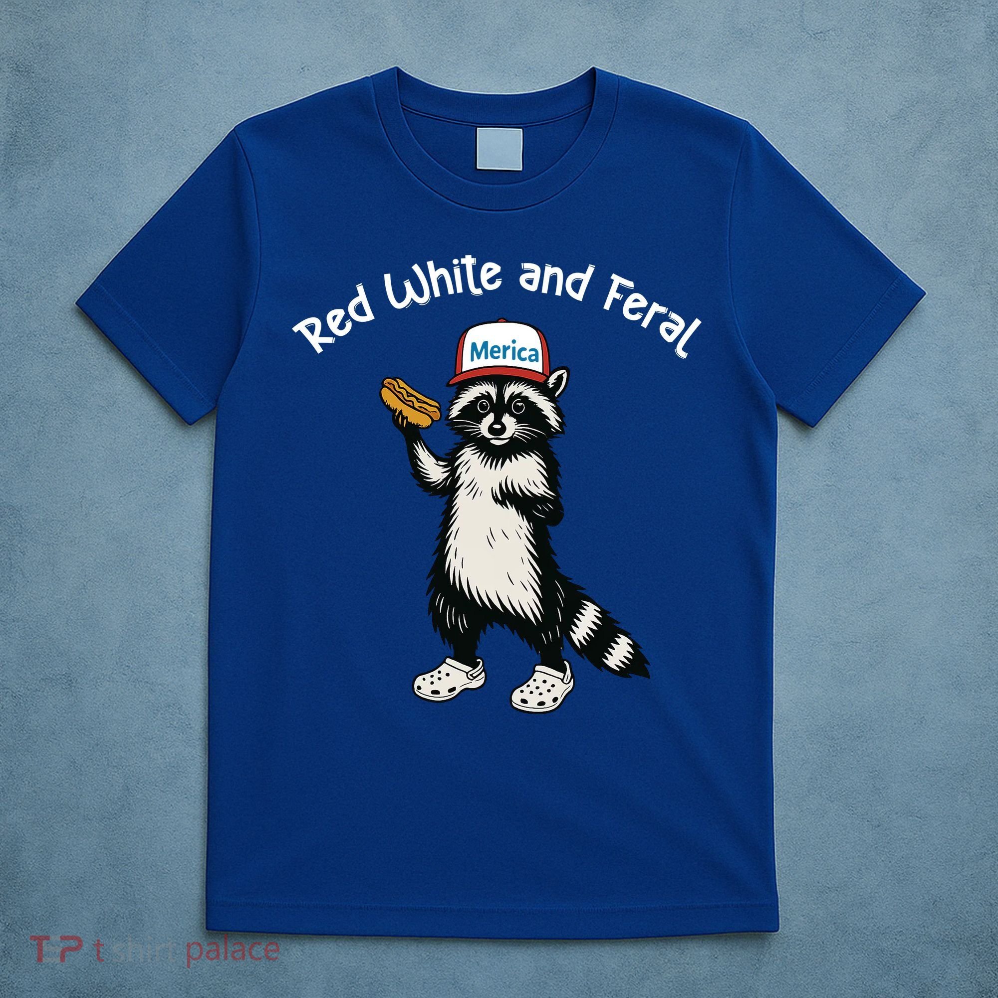 Raccoon 4th Of July Patriotic Funny Cute Red White And Feral T-Shirt