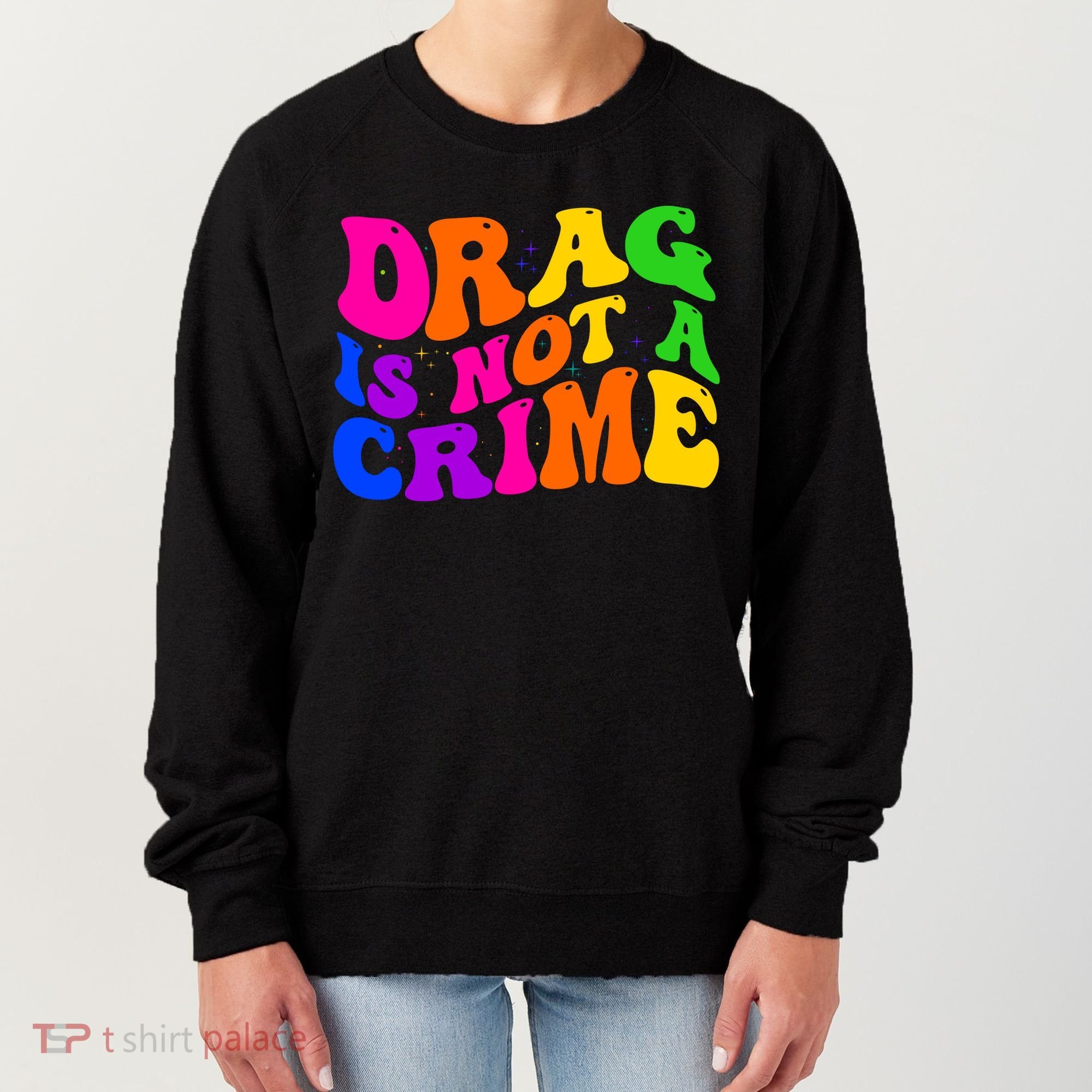 Retro 60's Drag Is Not A Crime Women's Sweatshirt