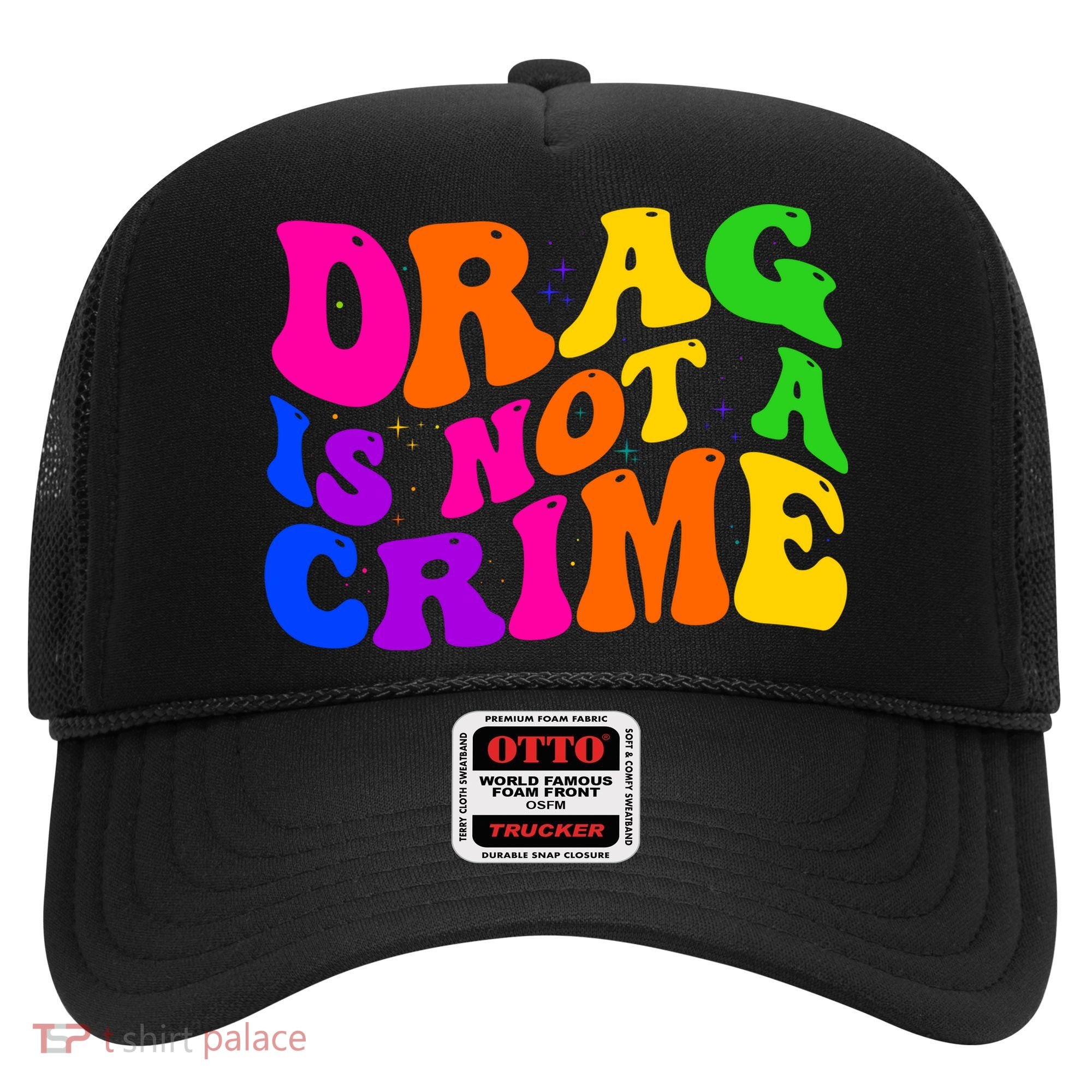 Retro 60's Drag Is Not A Crime Hat