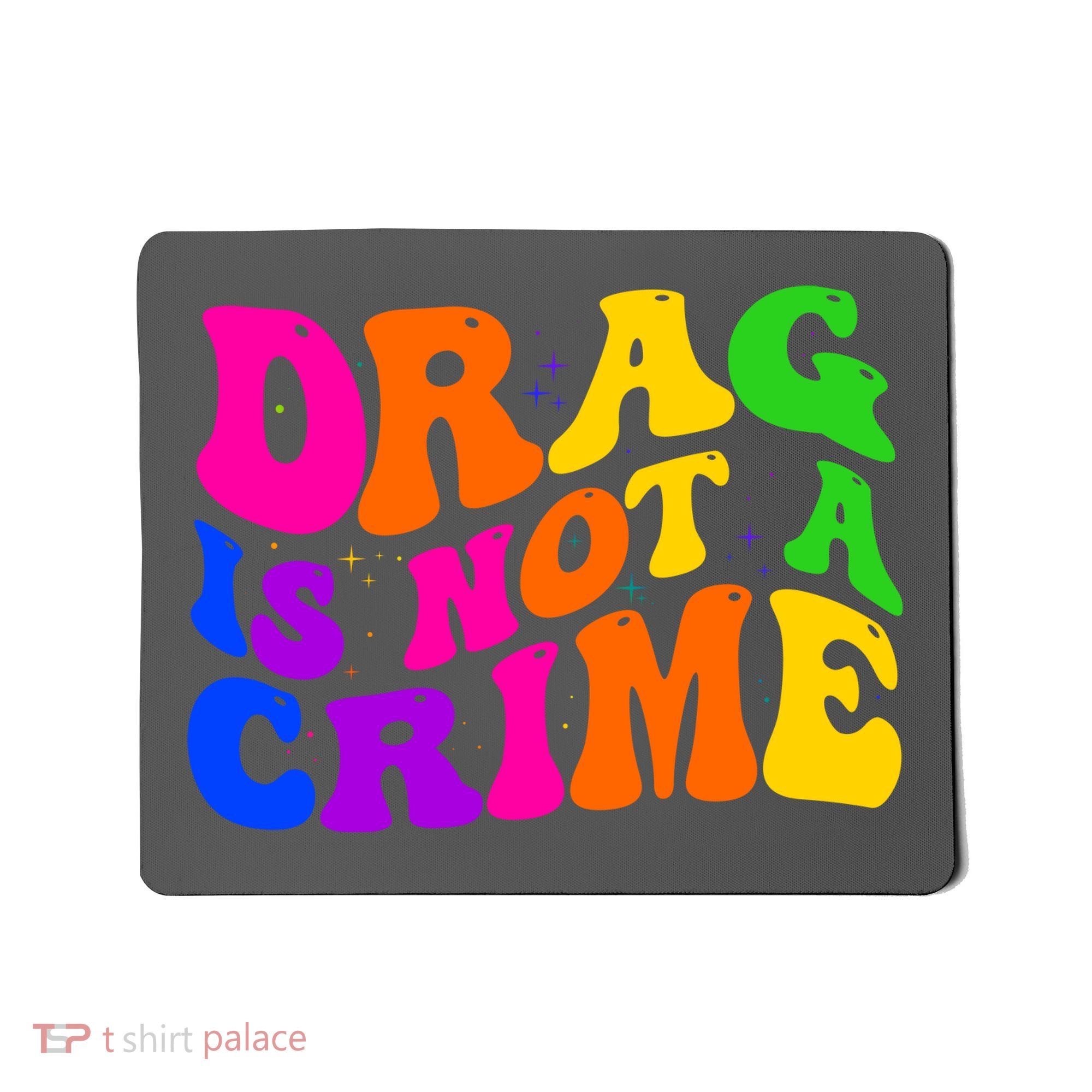Retro 60's Drag Is Not A Crime Mousepad