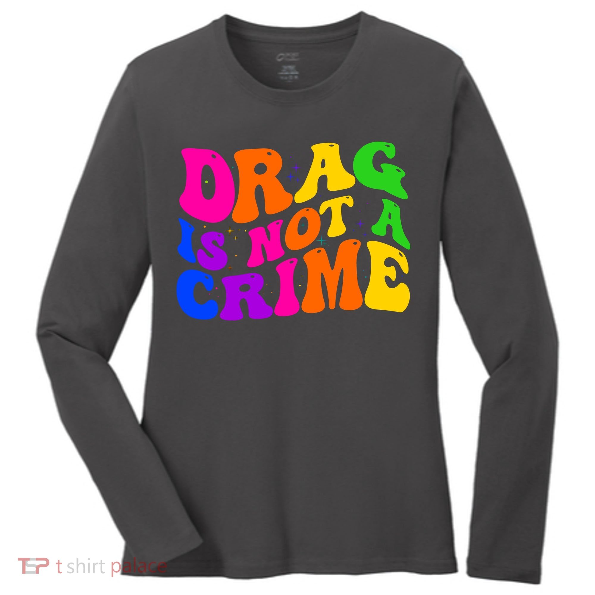 Retro 60's Drag Is Not A Crime Women's Long Sleeve Shirt