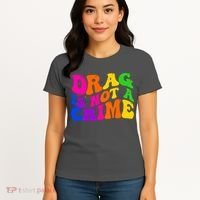 Retro 60's Drag Is Not A Crime Women's T-Shirt thumb 4
