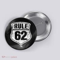 Rule 62 Sobriety Anniversary Recovery Sober AA NA Button thumb 0
