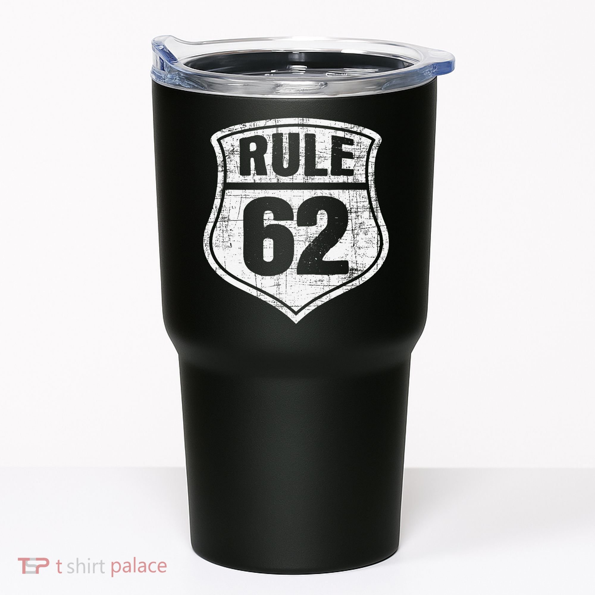 Rule 62 Sobriety Anniversary Recovery Sober AA NA Tumbler