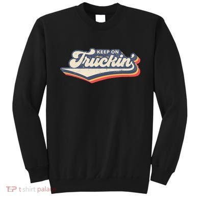 Retro 70s Vintage Keep on Truckin Sweatshirt