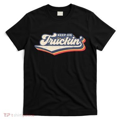 Retro 70s Vintage Keep on Truckin T-Shirt