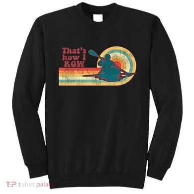 Retro 70S Vintage Kayaking Kayak Meaningful Gift Sweatshirt