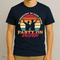 Retro 80's Bill And Ted Be Excellent To Each Other Party On Dudes! T-Shirt thumb 3
