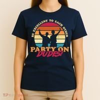 Retro 80's Bill And Ted Be Excellent To Each Other Party On Dudes! T-Shirt thumb 4
