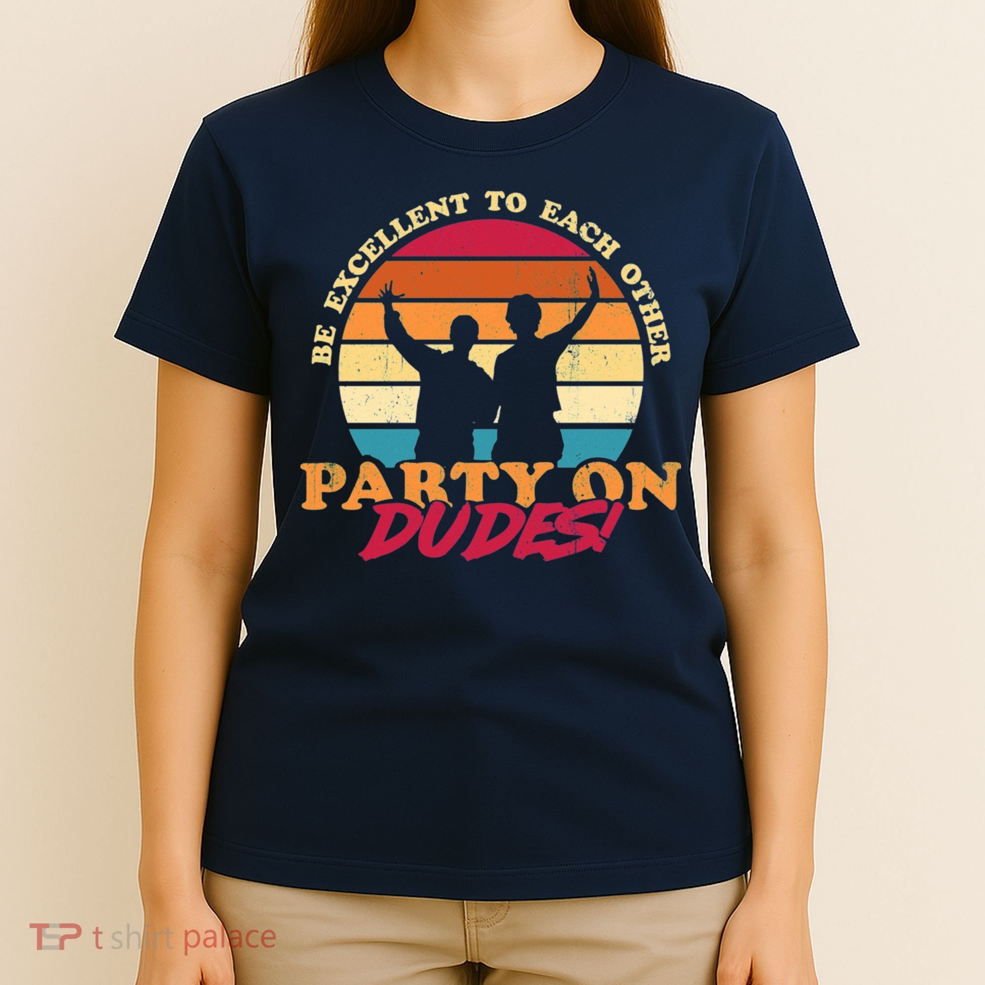 Retro 80's Bill And Ted Be Excellent To Each Other Party On Dudes! T-Shirt