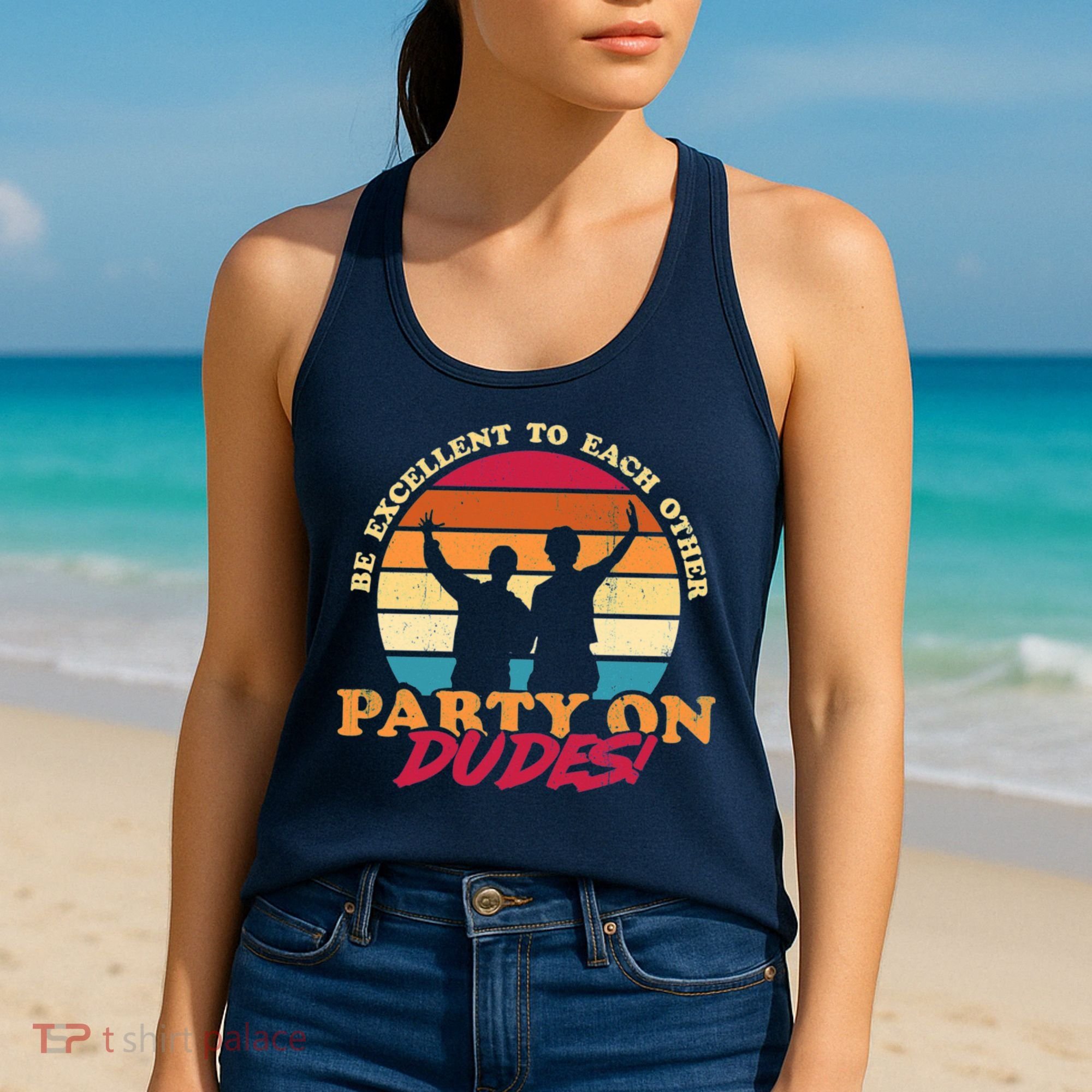 Retro 80's Bill And Ted Be Excellent To Each Other Party On Dudes! Women's Tank Top