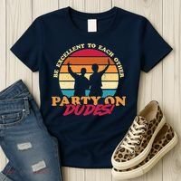 Retro 80's Bill And Ted Be Excellent To Each Other Party On Dudes! Women's T-Shirt thumb 3