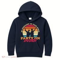 Retro 80's Bill And Ted Be Excellent To Each Other Party On Dudes! Kids Hoodie thumb 0
