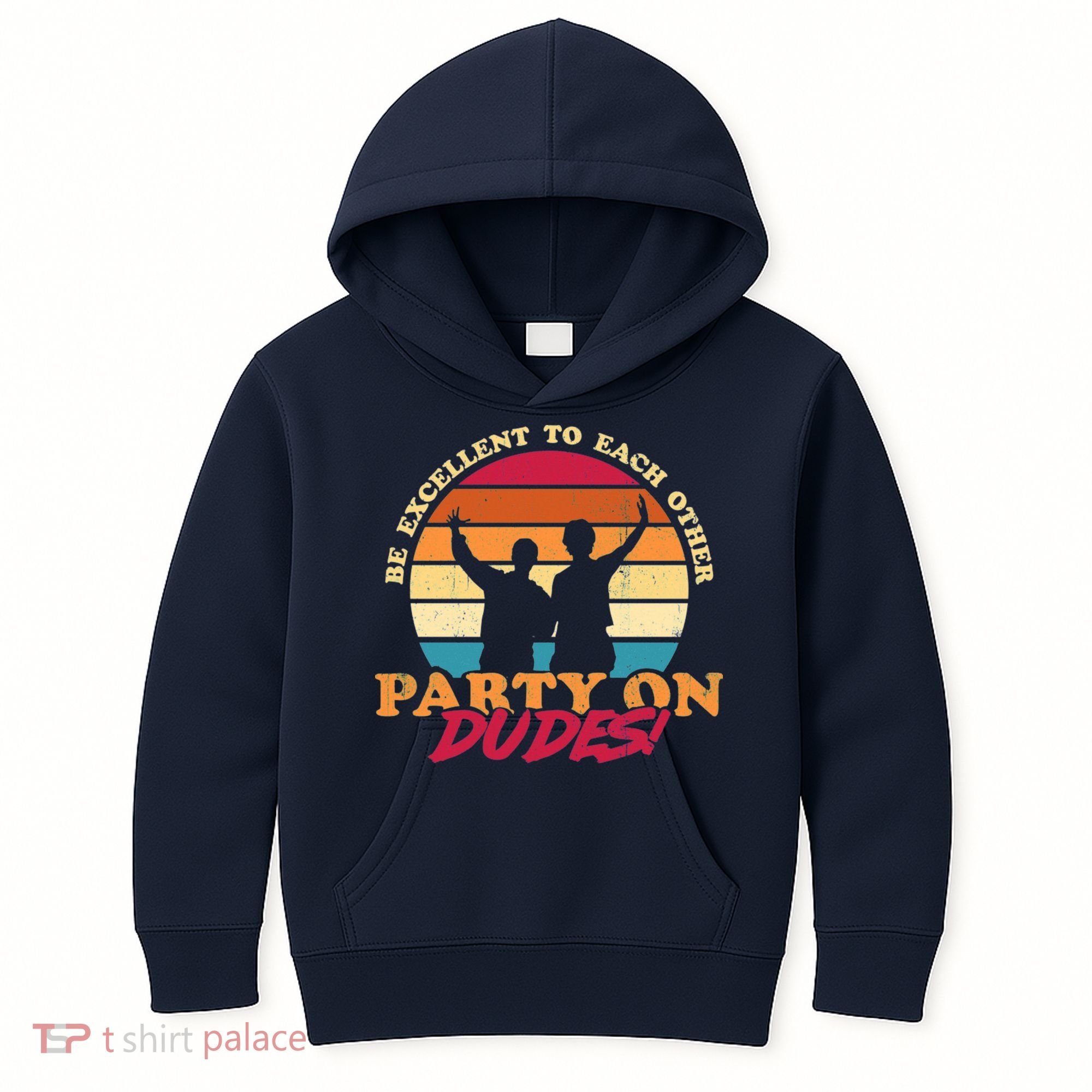 Retro 80's Bill And Ted Be Excellent To Each Other Party On Dudes! Kids Hoodie