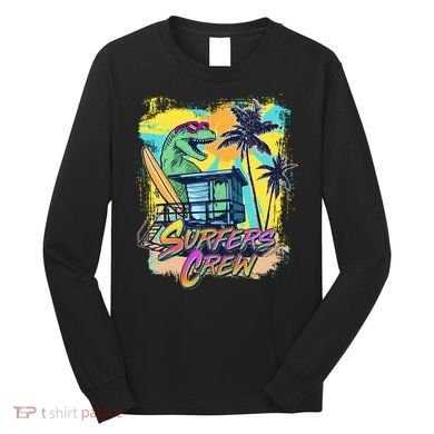 Retro 80s Eighties TRex Dinosaur Surfers Crew Long Sleeve Shirt