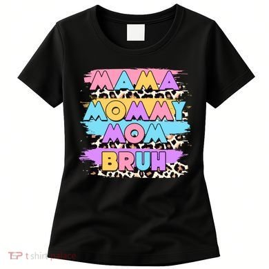 Retro 80's Leopard Print Mama Mommy Mom Bruh Women's T-Shirt