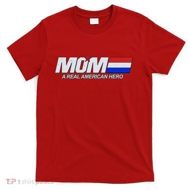 Retro 80's Mom A Real American Hero T-Shirt