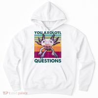 Retro 90s Axolotl Funny You Axolotl Questions Hoodie thumb 0