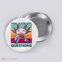 Retro 90s Axolotl Funny You Axolotl Questions Button thumb 0