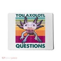 Retro 90s Axolotl Funny You Axolotl Questions Mousepad thumb 0
