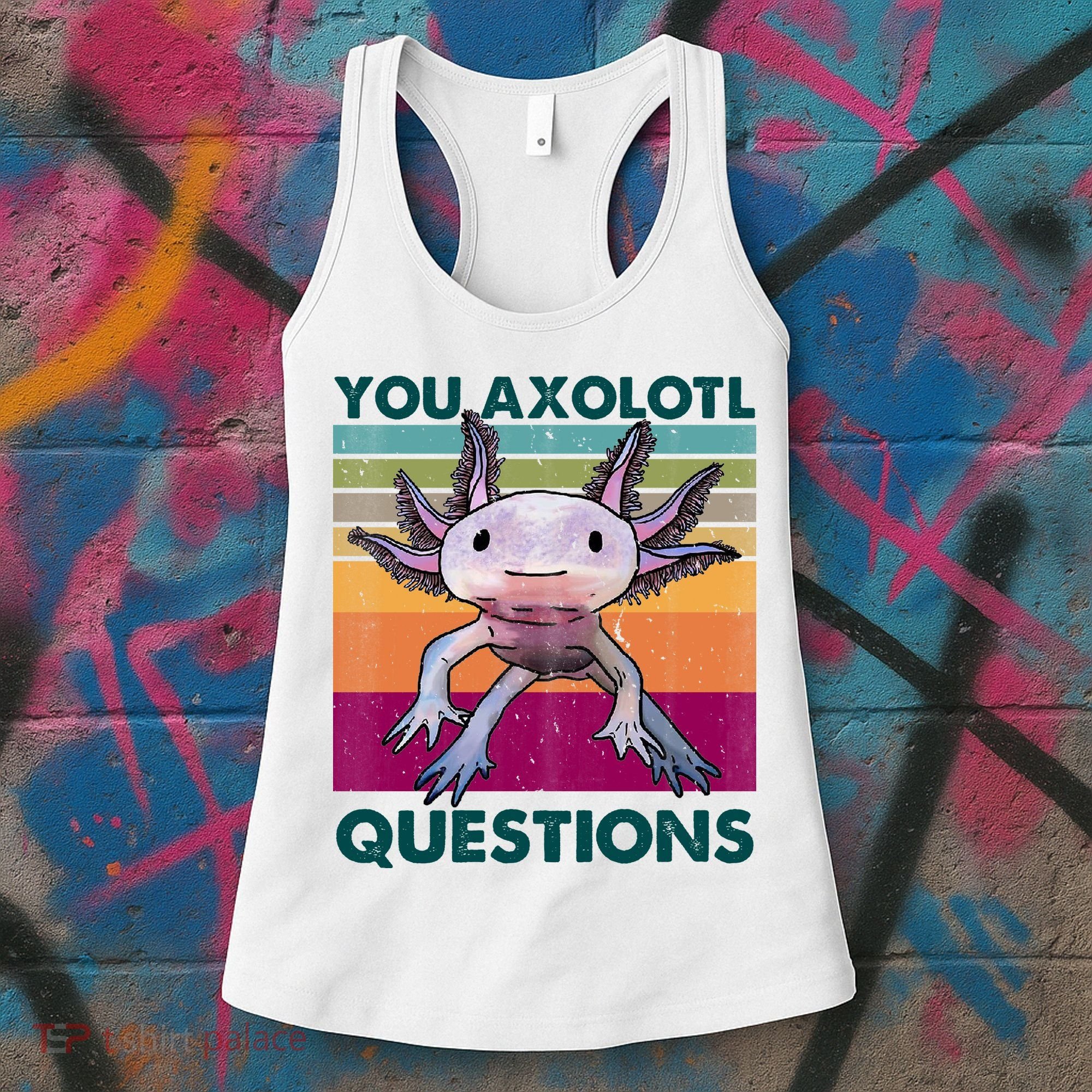 Retro 90s Axolotl Funny You Axolotl Questions Women's Tank Top
