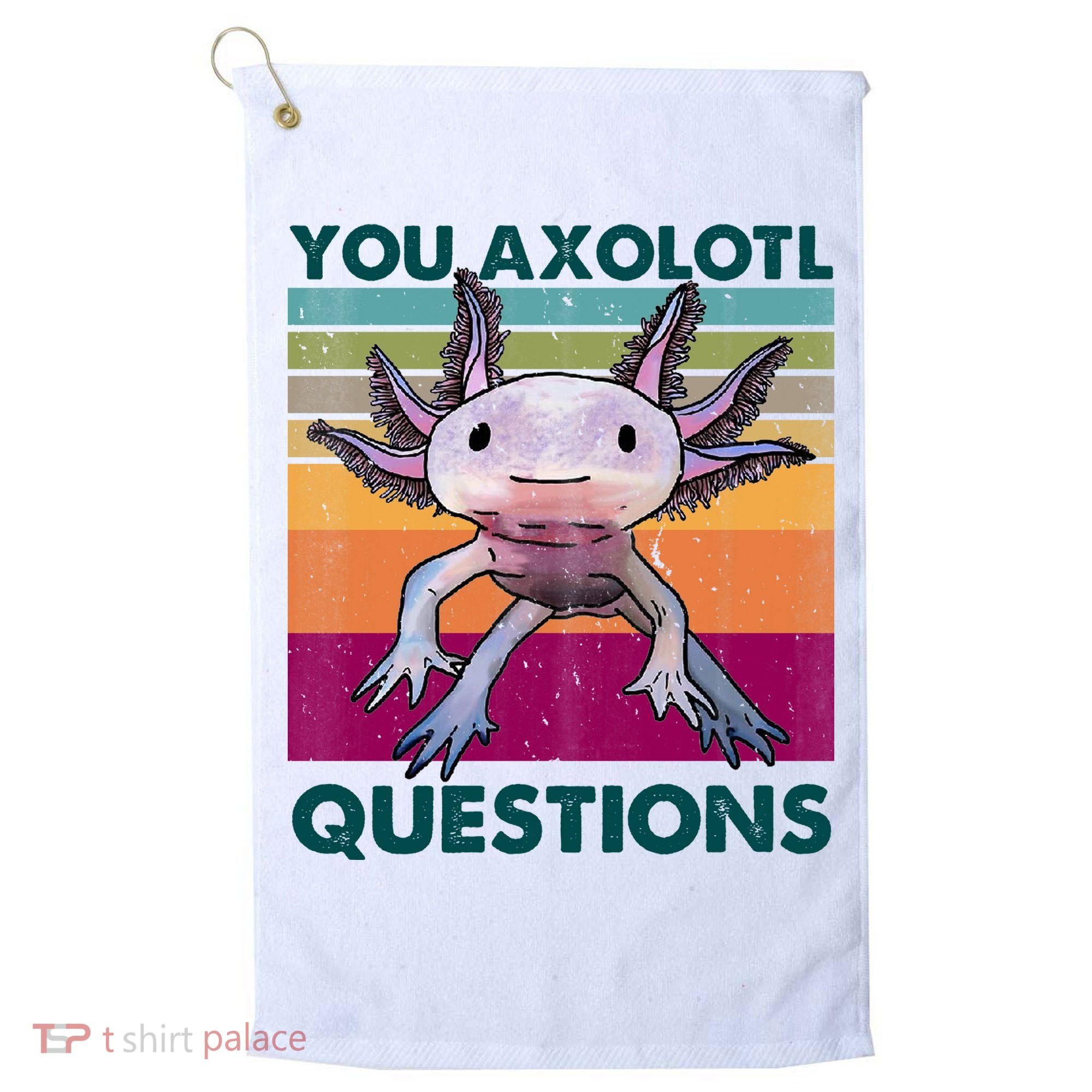 Retro 90s Axolotl Funny You Axolotl Questions Golf Towel