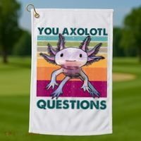 Retro 90s Axolotl Funny You Axolotl Questions Golf Towel thumb 1