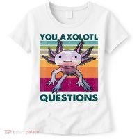 Retro 90s Axolotl Funny You Axolotl Questions Women's T-Shirt thumb 0