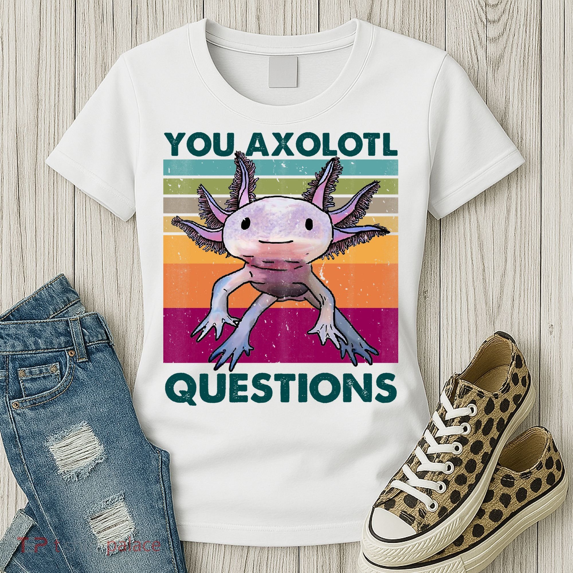 Retro 90s Axolotl Funny You Axolotl Questions Women's T-Shirt