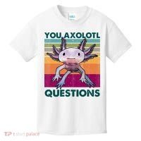 Retro 90s Axolotl Funny You Axolotl Questions Kids T-Shirt thumb 0