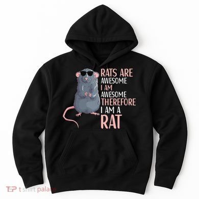 Rats Are Awesome Funny Rat Lover  Hoodie