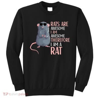 Rats Are Awesome Funny Rat Lover  Sweatshirt