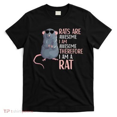 Rats Are Awesome Funny Rat Lover  T-Shirt