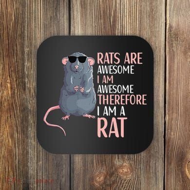 Rats Are Awesome Funny Rat Lover  Coaster