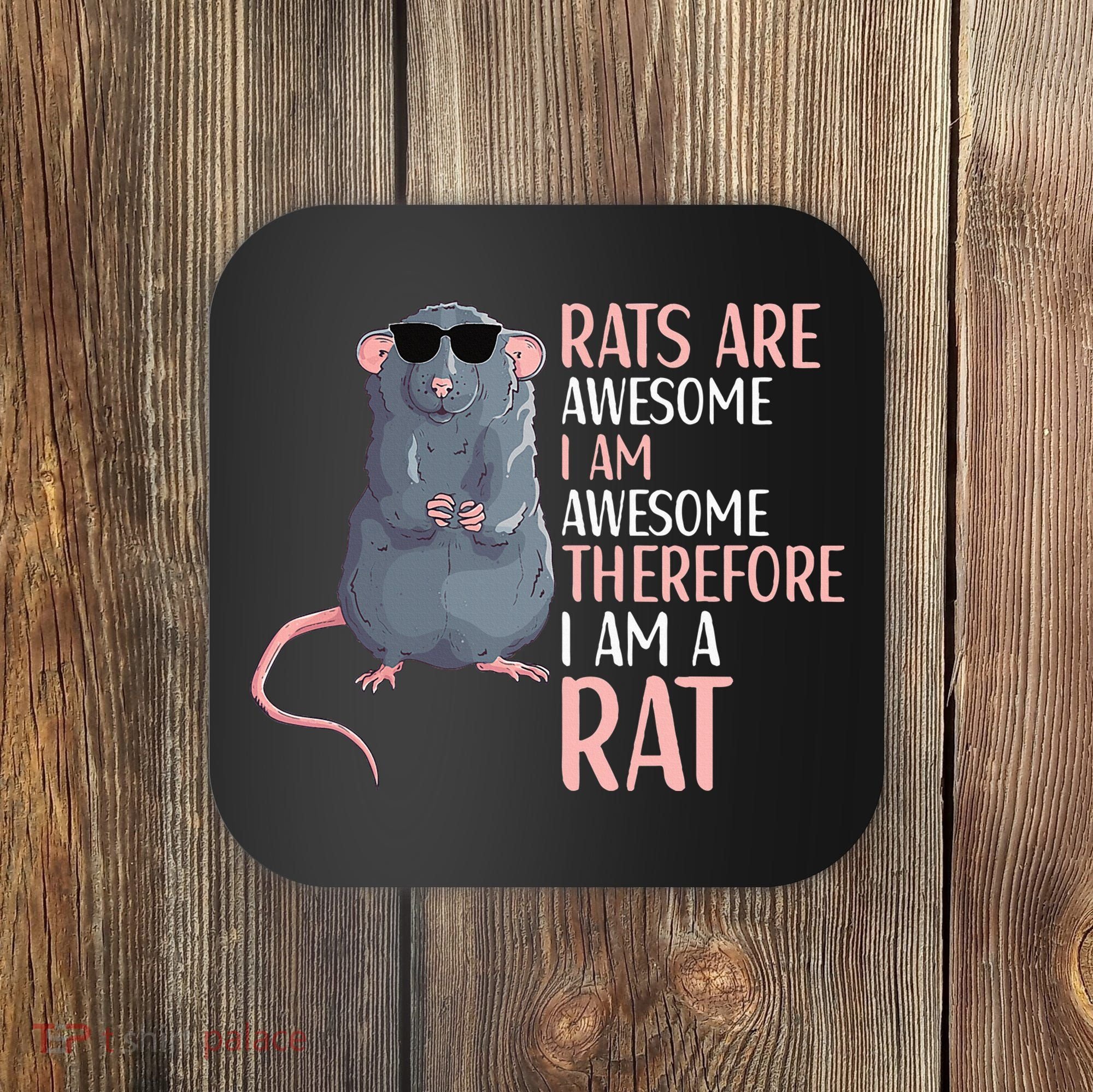 Rats Are Awesome Funny Rat Lover  Coaster