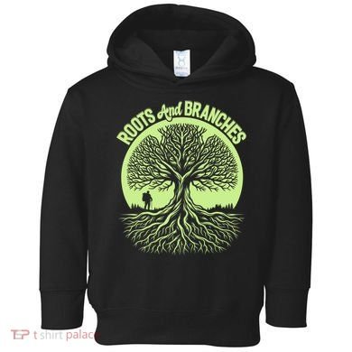 Roots And Branches Tree Hiking Nature Adventure Toddler Hoodie