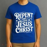 Repent And Believe In Jesus Christ Spiritual Faith Gift T-Shirt thumb 3