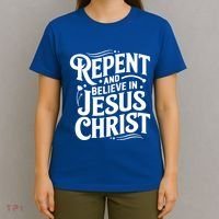 Repent And Believe In Jesus Christ Spiritual Faith Gift T-Shirt thumb 4