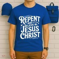Repent And Believe In Jesus Christ Spiritual Faith Gift T-Shirt thumb 6